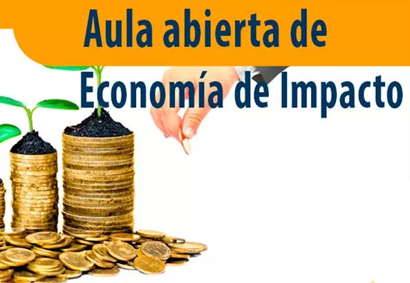 Aula Abierta de Economía de Impacto de la Cátedra de Impacto Social