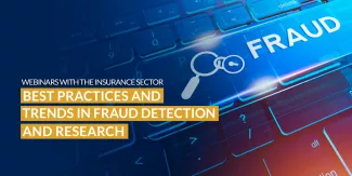 Webinar: "Best Practices and Trends in Fraud Detection and Research" Webinar: "Best Practices and Trends in Fraud Detection and Research"
