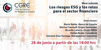 Mesa Redonda: Los riesgos ESG y los retos para el sector financiero Mesa Redonda: Los riesgos ESG y los retos para el sector financiero